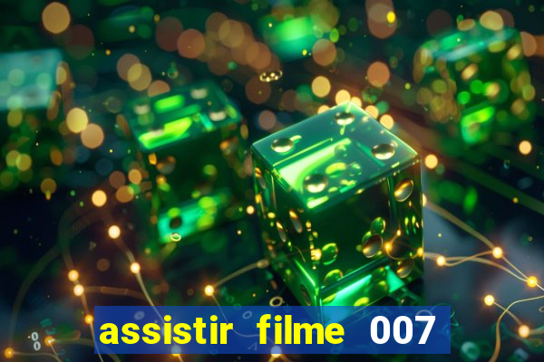 assistir filme 007 cassino royale legendado